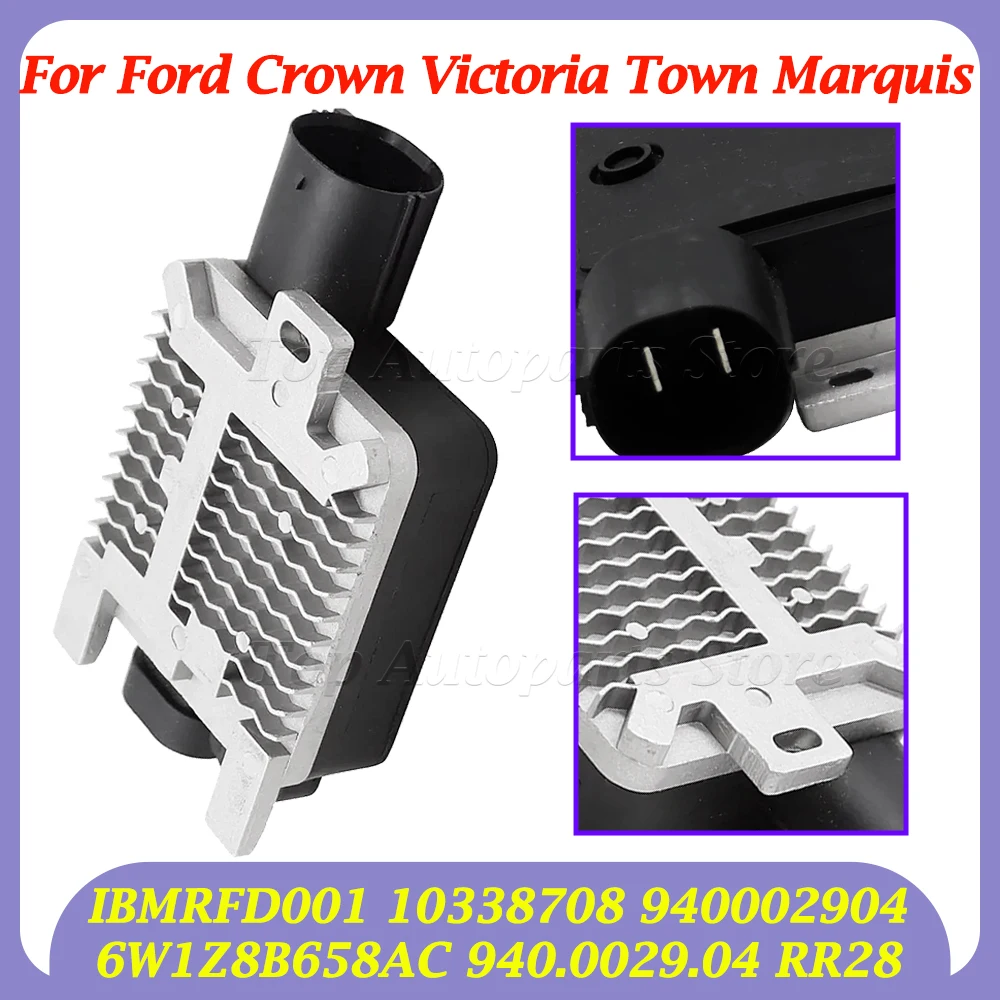 IBMRFD001 10338708 6W1Z8B658AC 940.0029.04 RR28 For Ford Crown Victoria Town Marquis Cooling Fan Control Relay Module 940002904