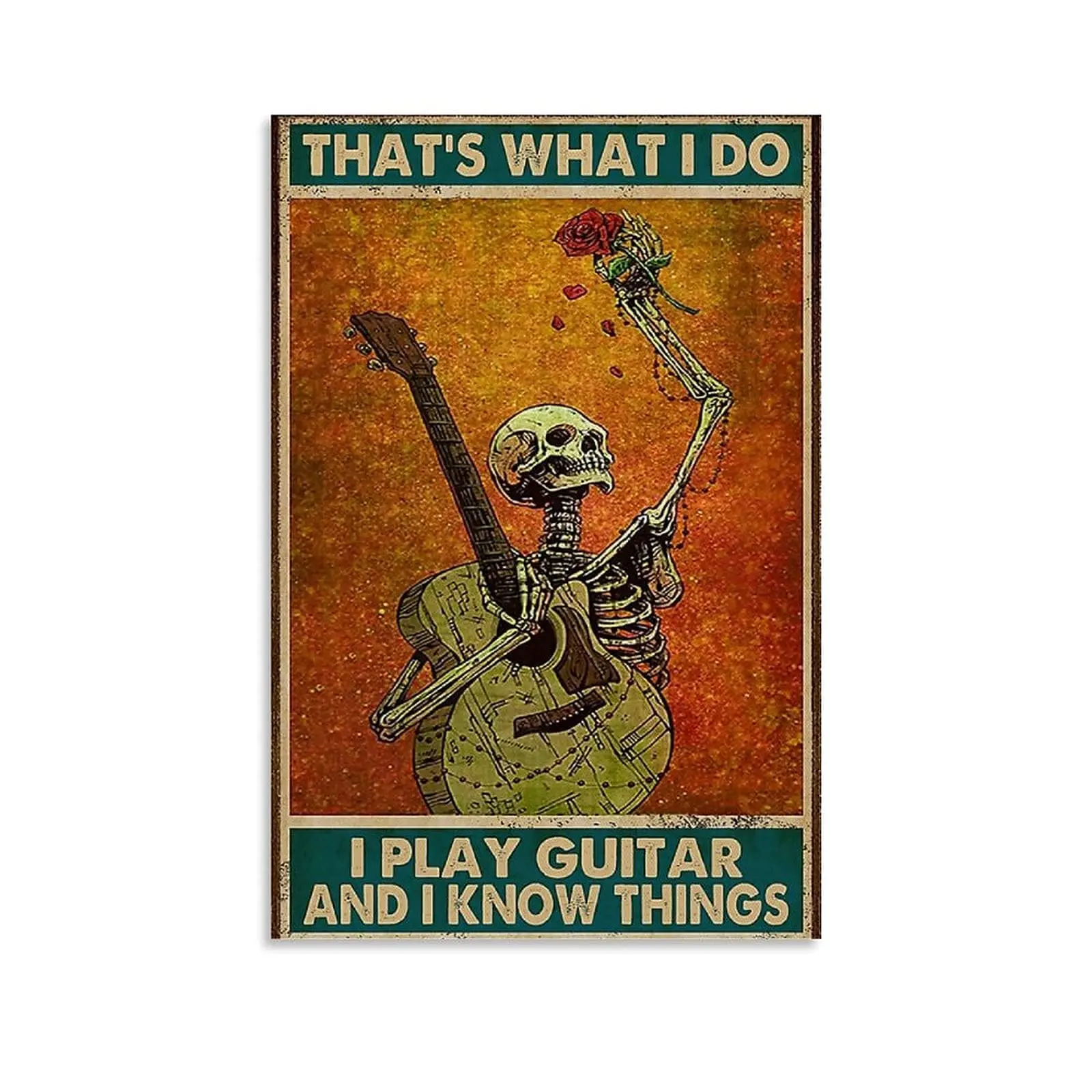 

Skull Guitar Metal Sign Vintage That's What I Do I Play Guitar and I Know Things Wall Decor for Bar Home Club Cafe Living Ro