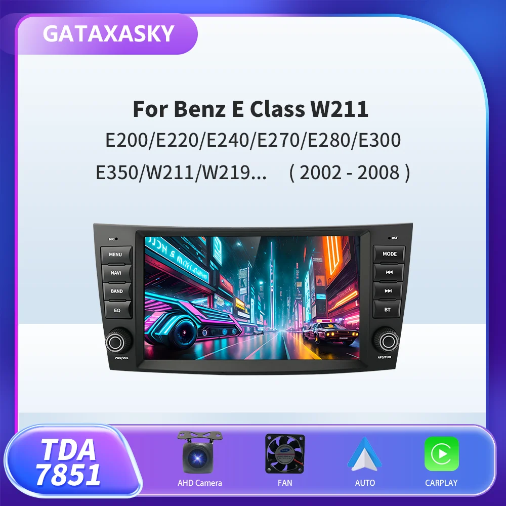 

Автомагнитола GATAXASKY 8 дюймов, мультимедийная система на Android, для Mercedes Benz E-class W211, E200, E220, E300, E350, E240, E280, CLSCLASS, W219