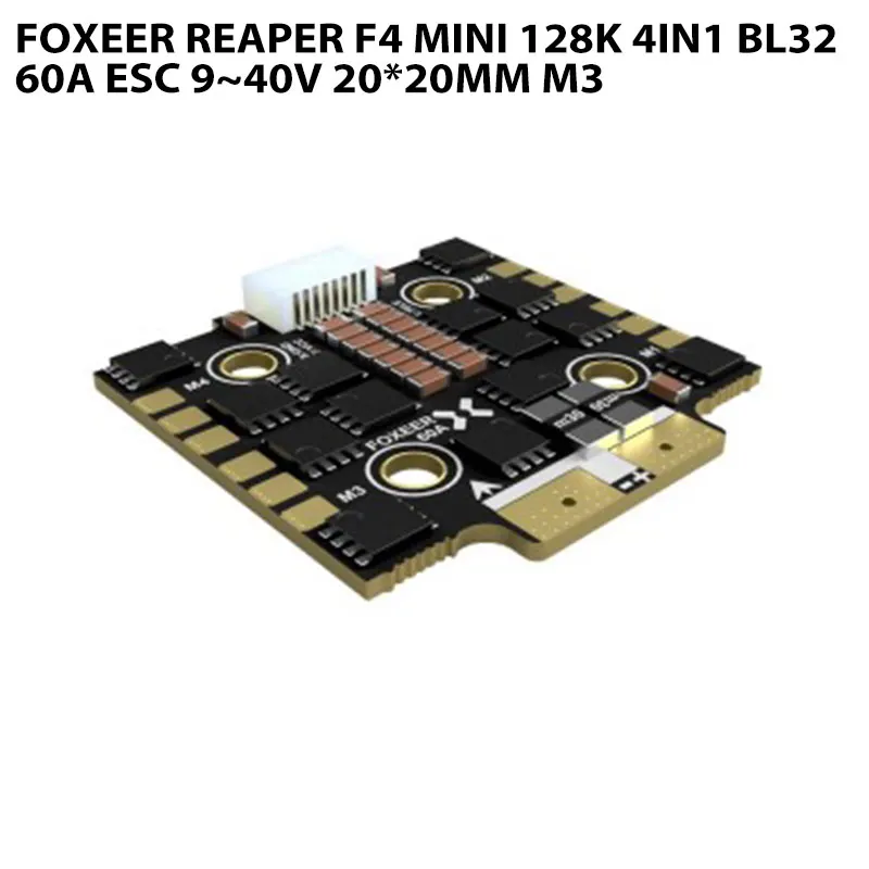 Foxeer Reaper F4 Mini 128K 4in1 BL32 60A ESC 9~40V 20*20mm M3