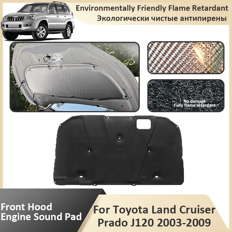 

Front Hood Engine Sound Heat Pad For Toyota Land Cruiser Prado J120 MK3 2003~2009 Firewall Soundproof Insulation Cotton Cover