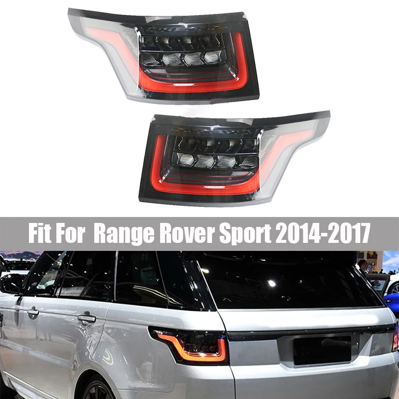 

High Quality LED Taillight Suitable for Range Rover Sport 2014 2015 2016 2017 Direct Replacement Upgrade Brake Light Taillights