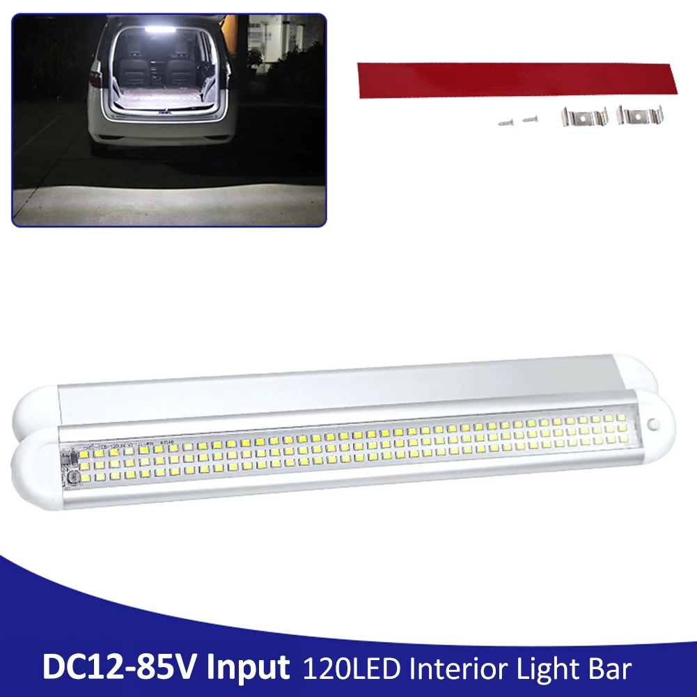

12V-85V Car Interior Light Bar 120LED 1800LM 12W Light Strip With Switch Dome Lights 6500K White For RV Camper Van Truck Trailer