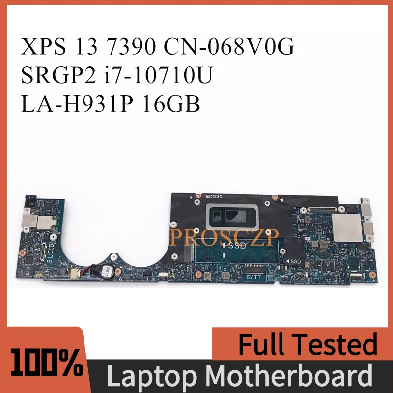 

CN-068V0G 068V0G 68V0G Mainboard For DELL XPS 13 7390 Laptop Motherboard LA-H931P With SRGP2 i7-10710U CPU 100% Full Tested Good