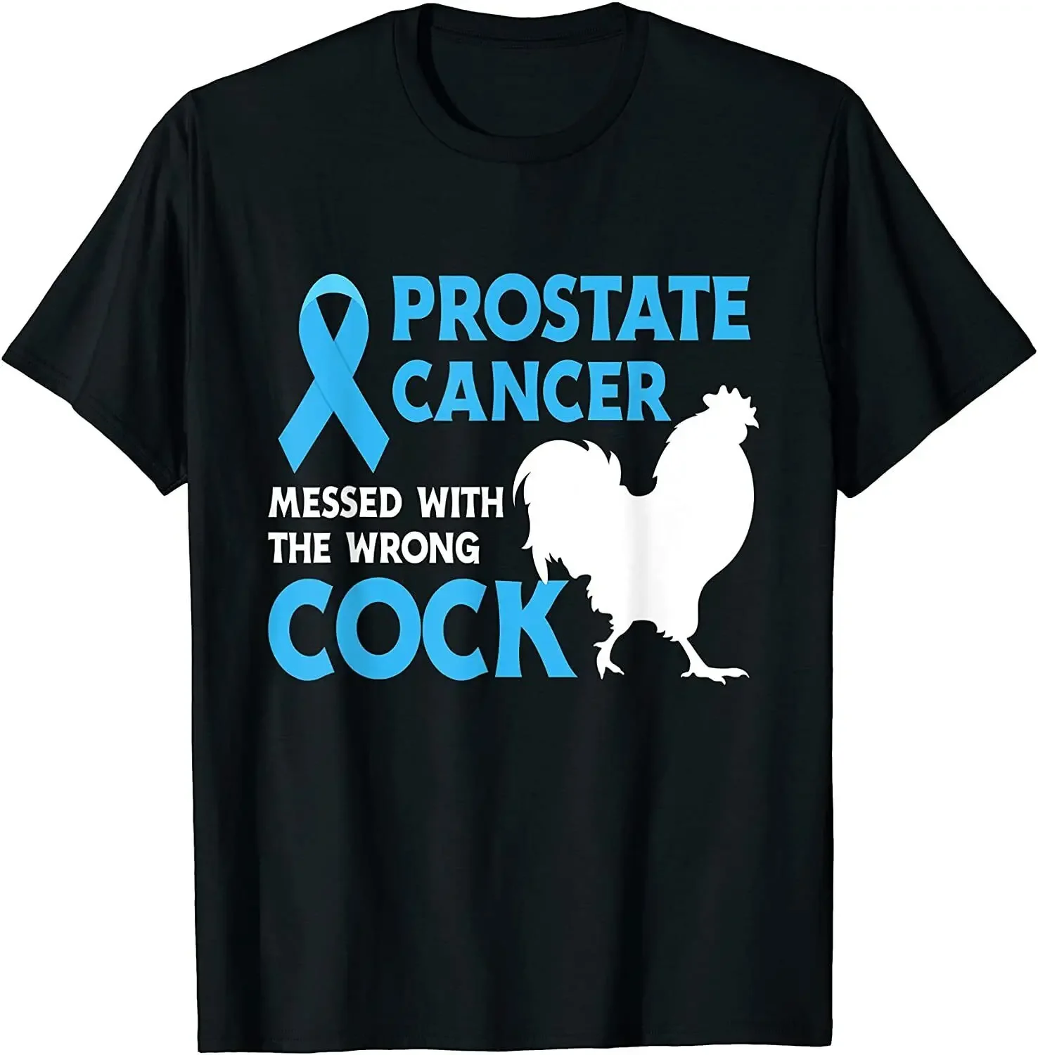 

Prostate Cancer Messed With The Wrong O-Neck Cotton T Shirt Men Casual Short Sleeve Tees Tops Harajuku Streetwear