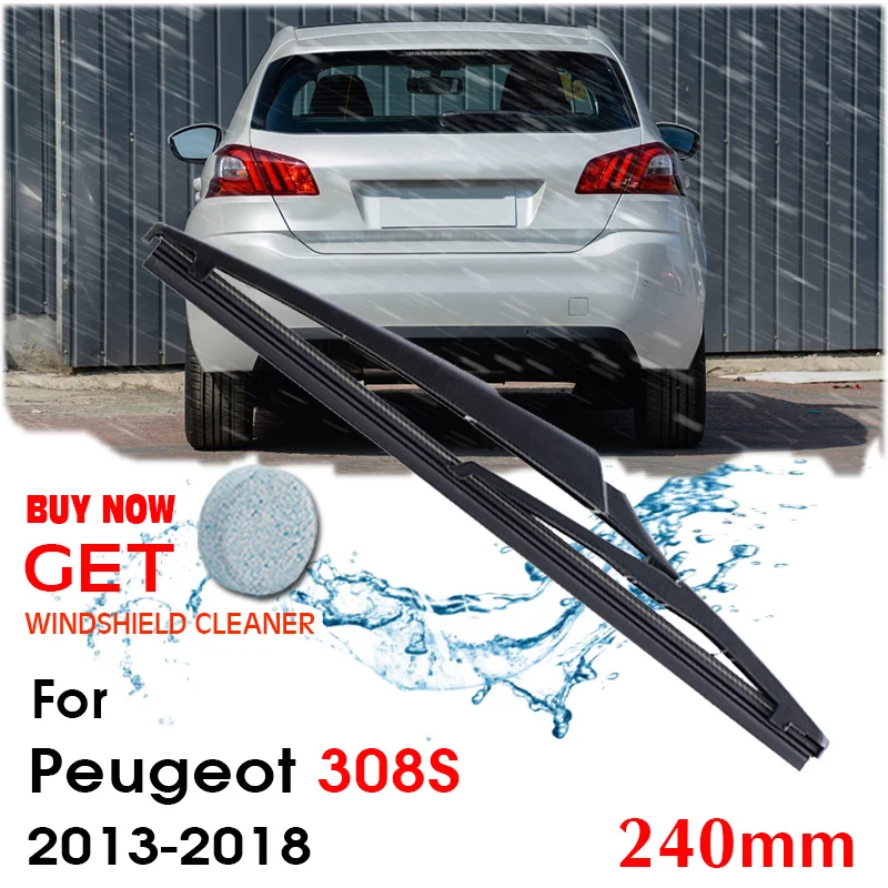 

Car Wiper Blade Rear Back Window Windscreen Windshield Wipers For Peugeot 308S Hatchback 240 mm 2013-2018 Auto Accessories