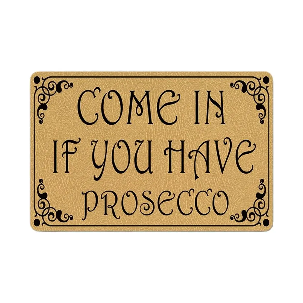 Vieni Se Hai Prosecco Zerbino Portico Esterno Patio Pavimento Anteriore Decorazione Natalizia Tappeto Per Le Vacanze Decor Home Door Mat