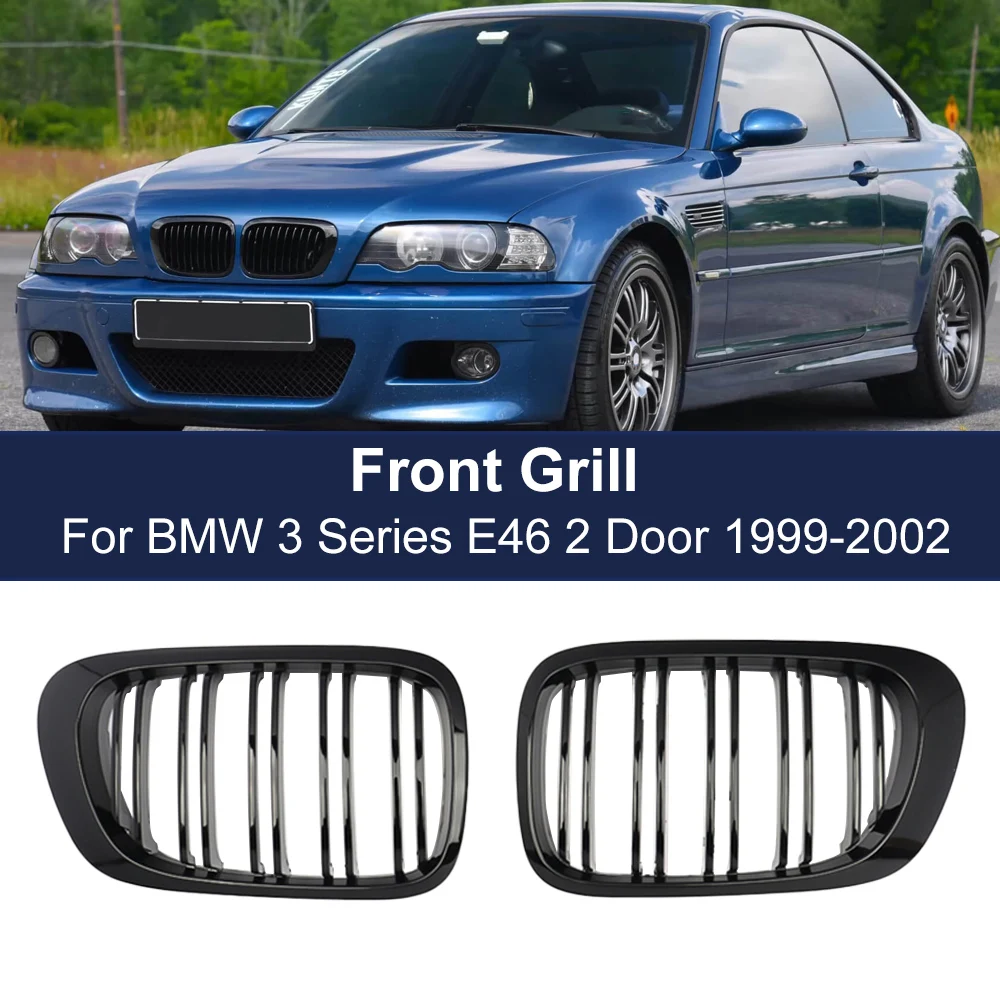 

1 Pair Front Bumper Grilles Gloss Black Kidney Grill Replacement Hood Center Grills 2 Slat Line For BMW E46 2-Door 1999-2002