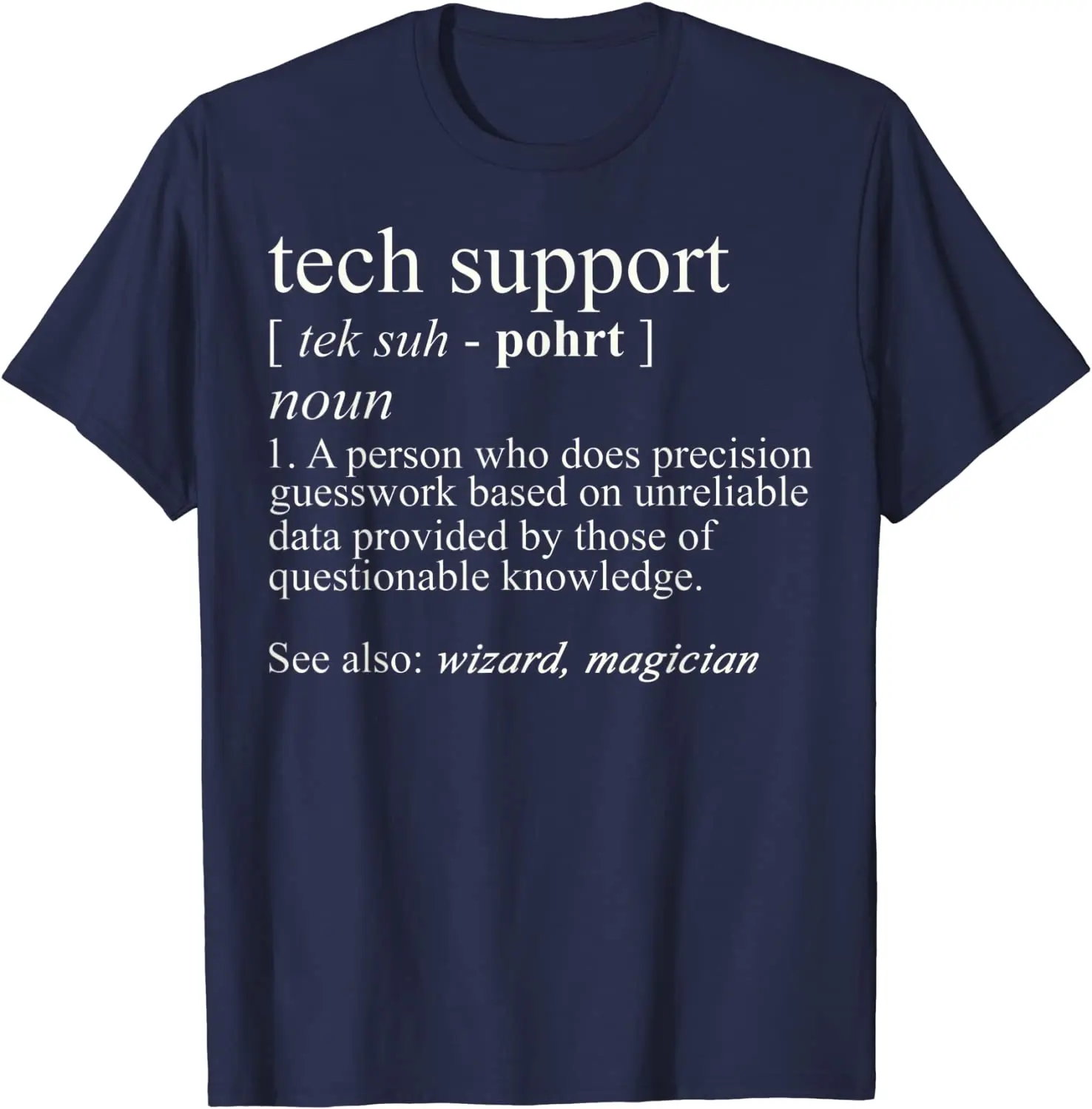 Tech Support Definition Shirt - Funny Computer Nerd Gift Cotton Tee for Men, Casual Printed T-Shirt
