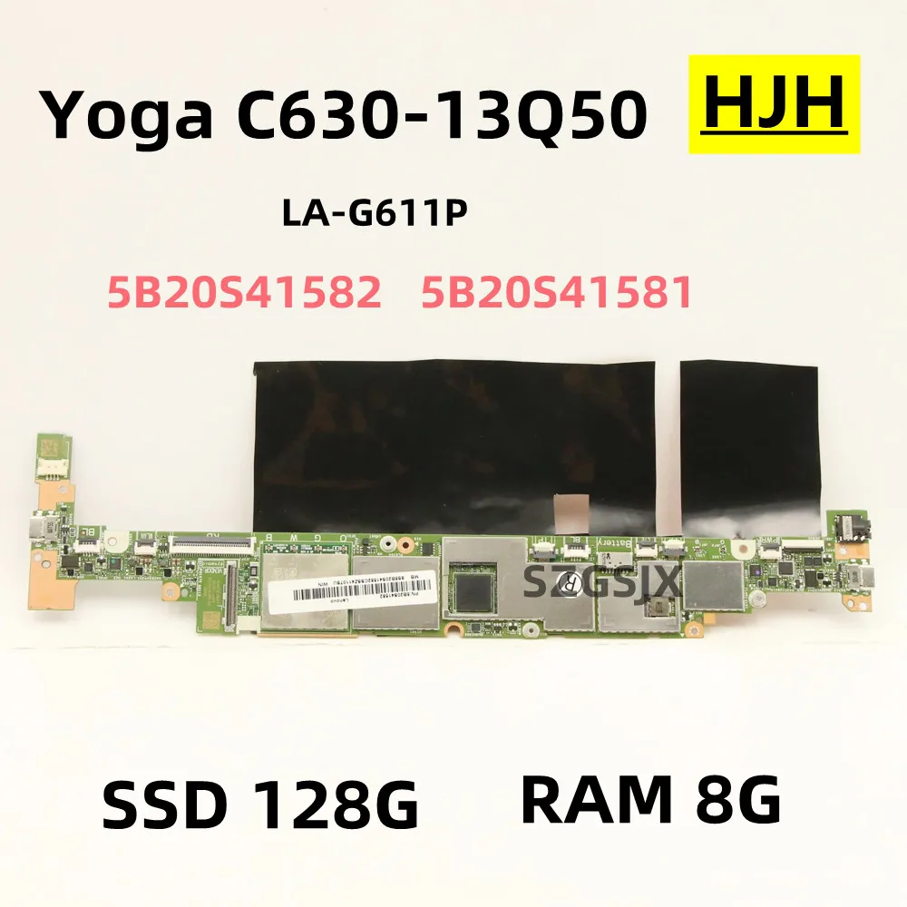 

Материнская плата для ноутбука Lenovo Yoga C630-13Q50 81JL ELZE1 LA-G611P, RAM 8G SSD 128G ,FRU 5B20S41582, 5B20S41581