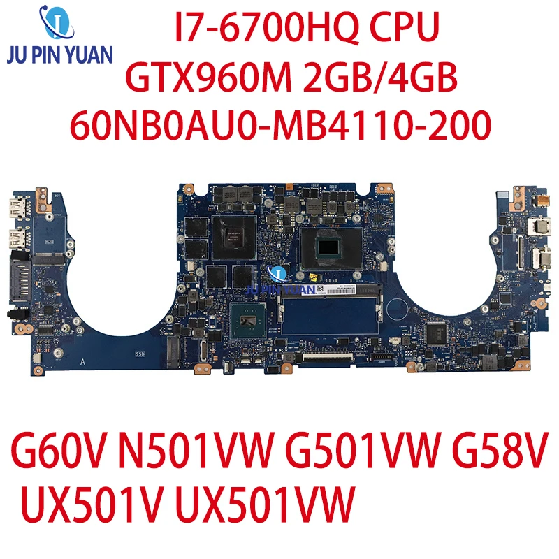 

N501VW MAIN BOARD Rev 2.0 60NB0AU0-MB4110-200 For ASUS G60V N501VW G501VW G58V UX501V UX501VW Motherboard I7-6700HQ+GTX960M