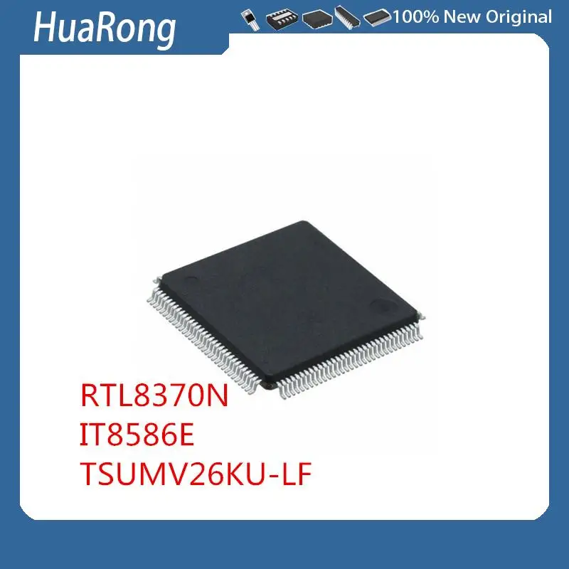 

2Pcs/Lot RTL8370N RTL8370N-CG QFP QFP-128 IT8586E TSUMV26KU-LF