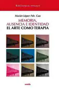 

Memory, absence and identity-ENEIDA EDITORIAL art therapy-book on special OFFSET paper edition-bound with thread