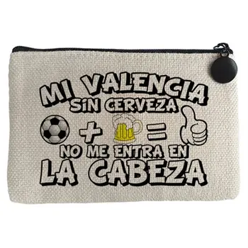 

Purse My Valencia without Beer not me head