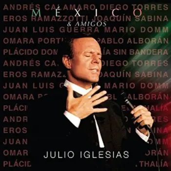 

JULIO IGLESIAS - MEXICO Y AMIGOS [CD]