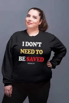 

Angemiel Wear İ Dont Never Mind Be Saved Black Women Sweatshirt