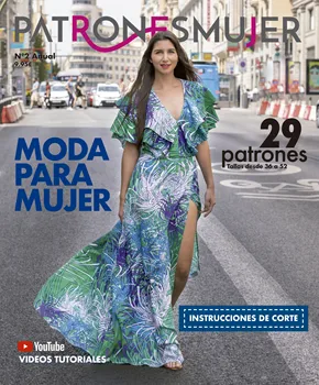 

Magazine PATRONESMUJER n°2. 29 womens clothing patterns. Sizes from 36 to 52. Tutorials Step by Step in video (YouTube).