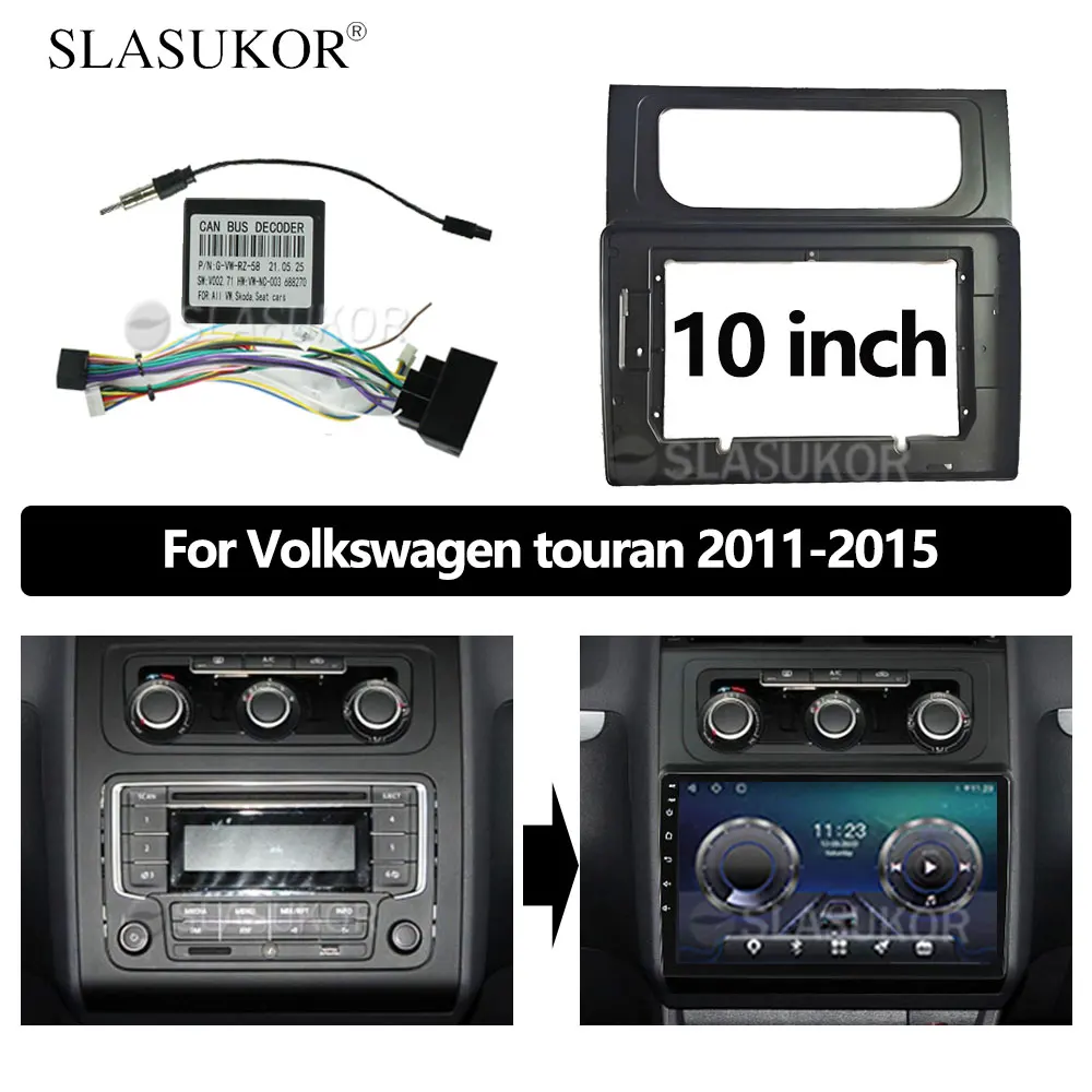 

10 INCH Fascia fit For Volkswagen VW touran 2011 - 2015 Installation Trim Kit Frame Android Radio Dask Kit Fascias Canbus Cable