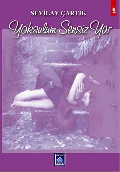 Without Yoksulum Yar Sevilay Çartık Lake Book (ENGLISH) | Канцтовары для офиса и дома