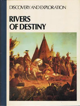 

Rivers of Destiny. Discovery and Exploration - Simon Dresner