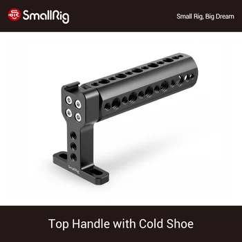 

SmallRig Universal Top Handle Grip Cheese Handle With Cold Shoe For Dslr Camera Cage Monitors LED Microphone DIY Rig -1638