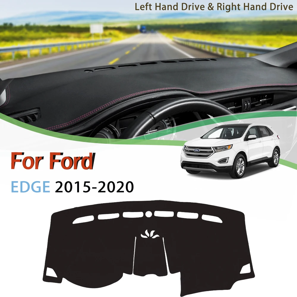 For Ford EDGE 2015-2020 Endura Anti-Slip Mat Dashboard Cover Pad Sunshade Dashmat Protect Carpet Sunscreen mat Accessories 2018 |