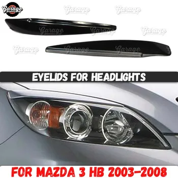 

Eyelids for headlights case for Mazda 3 HB 2003-2008 ABS plastic pads cilia eyebrows covers accessories car styling tuning
