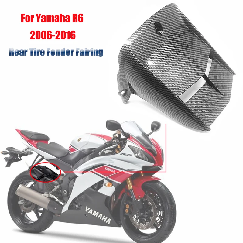 

Rear Tire Fender For Yamaha YZF R6 2006 - 2016 Carbon Fiber Fender Fairing For Yamaha R6 Rear Tire Fender Motorcycle Accessories