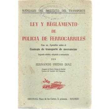 

Law and Police Regulations railways. (Fernando Imedio Diaz).