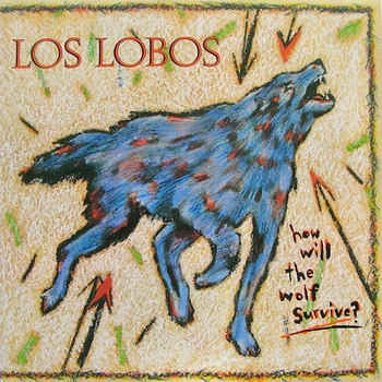 

Los Lobos / How Will the Wolf Survive (LP)