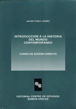 

Introduction to the history of the contemporary world-Javier Tusell Gómez