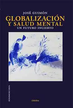 

Globalization and MENTAL health ----------eneida editorial-book on paper Special Edition