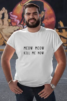 

Angemiel Wear Meow Kill Me Now White Men 'S Cotton Big Size T-Shirt