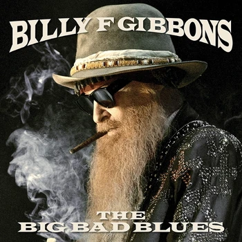 

Billy Gibbons / The Big Bad Blues (CD)