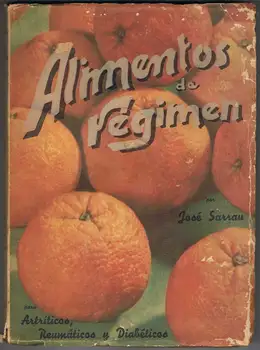

Food regime. Feeding arthritic. Rheumatic and diabetics-José Sarrau