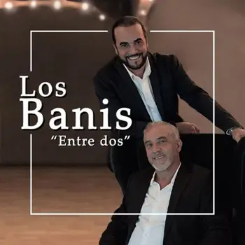 

PROXIMAMENTE - RESERVAR - Los Banis - Entre Dos [CD]