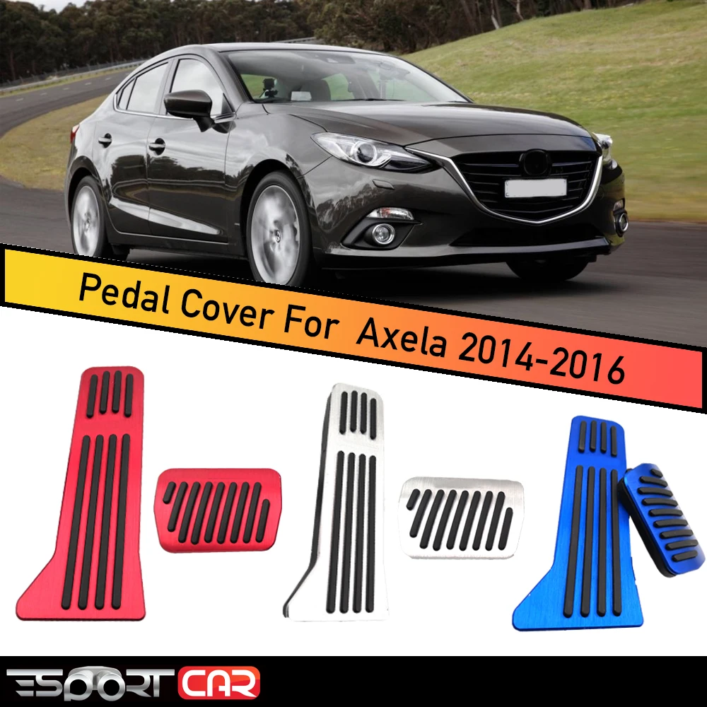 

For Mazdaa 3 Axela 2014 2015 2016 2017 2018 Accessories Aluminum alloy Car Styling Accelerator Gas Pedal Brake Pedal Cover AT