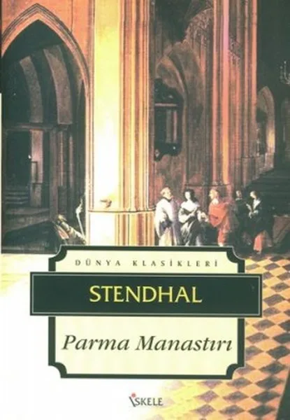Parma manastgiri Henri Beyle от Stendhal Scaffolding Publishing (Турецкий)|Воспитание и отношения| |