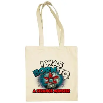 

Cloth bag I was born to be to stranger monster spoof Baby Demogorgon