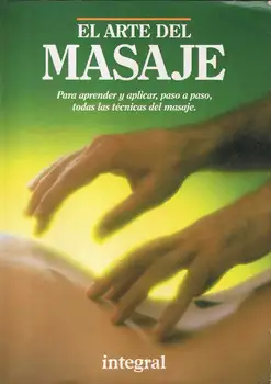 

The Art of Massage. To learn and apply, step by step, all the techniques massage-Team Comprehensive