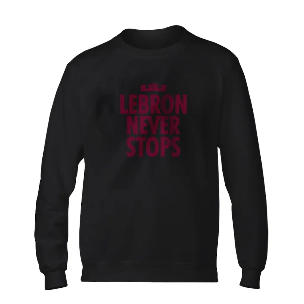 

Lebron Never Stops Basic