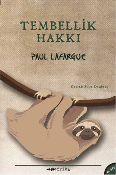 Sloth Right Paul Lafargue Serialized Publications (TURKISH) | Канцтовары для офиса и дома