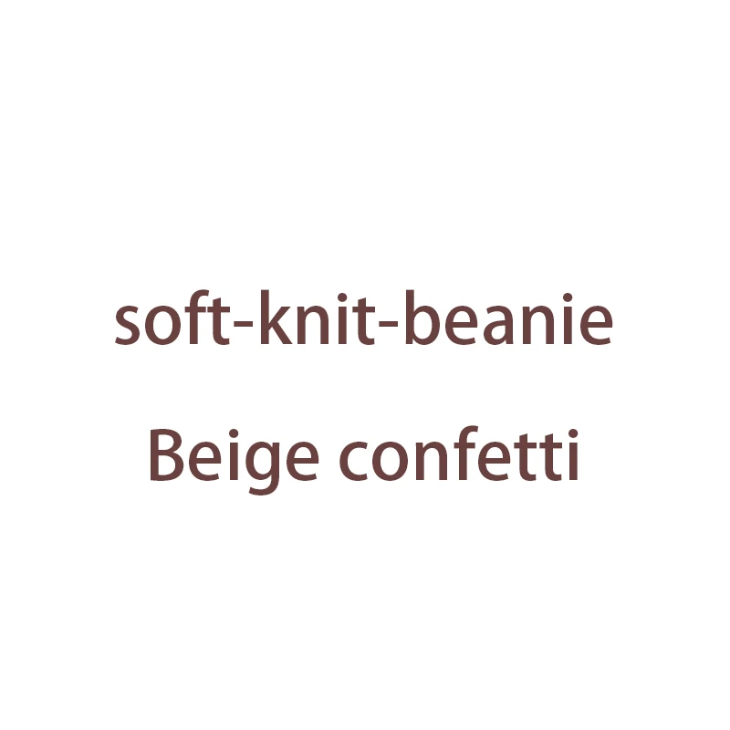 Мягкие вязаные шапочки по индивидуальному заказу - Цвет: Beige confetti