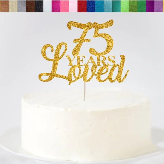 De 75 años amaba adorno con purpurina para pasteles... 75th de cumpleaños  Pastel de Bodas Topper 75th cumpleaños decoraciones 75th cumpleaños centros  - AliExpress
