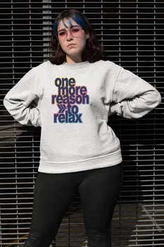 

Angemiel Wear One More Reason To Relax White Women Sweatshirts