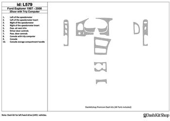

Interior trim for Ford Explorer 1997-2001. Set L579.