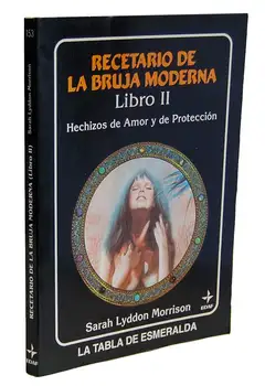 

Cookbook of the modern witch. Book II - Sarah Lyddon Morrison