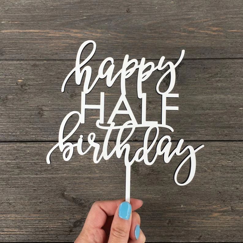 Happy Half Birthday Cake Topper Happy Birthday 6 Months Cake Topper Wooden Cake Topper Rustic Birthday Topper Cake Decorating Supplies Aliexpress