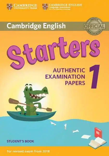Английский язык starter. Starters authentic examination papers 1. Cambridge книги. Кембридж учебник по английскому. Cambridge English Starters.