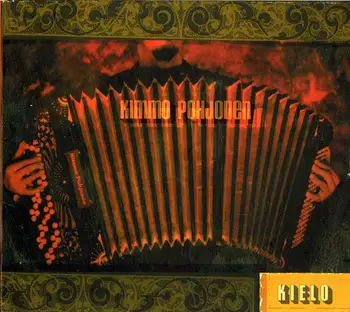 

Kimmo Pohjonen - Kielo. Cd